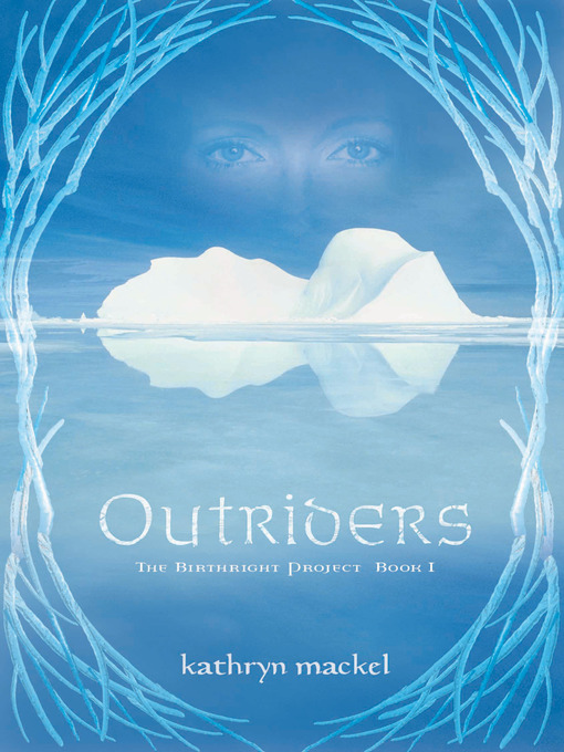 Title details for Outriders by Kathryn Mackel - Available